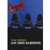 Tres bandidos (Tomi Ungerer,Marc Taeger)(Pevná)