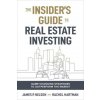 Insider's Edge to Real Estate Investing: Game-Changing Strategies to Outperform the Market (Nelson,James)(Pevná)