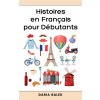 Histoires en Français pour Débutants (Daria Galek)(Brožovaná)