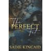 The Perfect Fit (Sadie Kincaid)(Brožovaná)