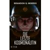 Die letzte Kosmonautin (Brandon Q. Morris)(Brožovaná)