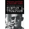 Fear and Loathing at Rolling Stone (Hunter S Thompson)(Brožovaná)