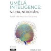 Umělá inteligence: sluha nebo pán? Nová éra pro celé lidstvo - Stanislav Šulc