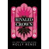 The Rivaled Crown