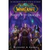 World of Warcraft: Night of the Dragon (Knaak Richard A.)