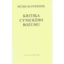 Kritika cynického rozumu - Sloterdijk Peter