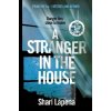 Stranger in the House (Shari Lapena)(Brožovaná)