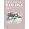 Paliativní medicína pro všeobecné praktické lékaře (Pavel Svoboda)