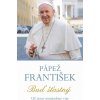 Fortuna Libri Pápež František – Buď štastný