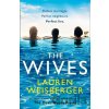 The Wives - Lauren Weisberger