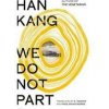 We Do Not Part - Han Kang, Penguin Books Ltd