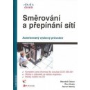 Směrování a přepínání sítí + CD - Wendell Odom, Rus Healy, Naren Mehta