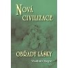 Nová civilizace 8 2 Obřady lásky Anastasia 8 2 - Megre Vladimír