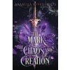 The Mark of Chaos and Creation (Arabella K. Federico)(Brožovaná)