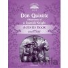 Classic Tales 4 Don Quixote Adventures of a Spanish Knight Activity Book + Play 2nd