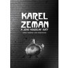 Karel Zeman a jeho kouzelný svět - Ludmila Zemanová