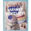 Náramky přátelství - Nadine Voigt