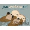 Jak zvířata spí - Jiří Dvořák, Marie Štumpfová (ilustrácie)