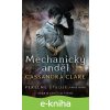 E-kniha Mechanický anděl - Cassandra Clare