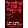 Feeding the Monster - Anna Bogutskaya