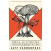 Shriek - Jeff VanderMeer, Pan Books