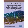 Computer-Based Mathematics Education and the Use of MatCos Software in Primary and Secondary Schools (Costabile Francesco Aldo)