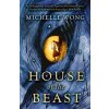 House of the Beast - Michelle Wong, HarperCollins Publishers