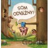 Som odvážny - Anya Damiron, Pablo Pino (ilustrátor)