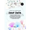 DEAR DATA (GIORGIA LUPI,STEFANIE POSAVEC)(Pevná)