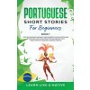 Portuguese Short Stories for Beginners Book 1 (Learn Like a Native)(Brožovaná)