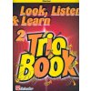 LOOK, LISTEN & LEARN 2 - TRIO BOOK clarinet/klarinet