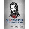 Slovanstvo a svet budúcn… (Ludevít Velislav Štúr)