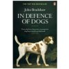 In Defence of Dogs (John Bradshaw)(Brožovaná)