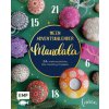 Mein Adventskalender-Buch: Mandala (Pevná)