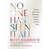 NO ONE HAS SEEN IT ALL (HALBREICH BETTY)(Pevná)