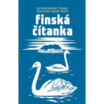 Finská čítanka - Gutenbergova čítanka současné finské prózy