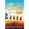 A Drop of Golden Sun - Kate Saunders