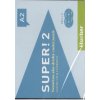 Super! A2 CD(2) (sk) - Anta Kursiša, Carmen Cristache, Sara Vicente