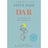 Dar - rozšírené vydanie - Edith Eger