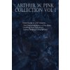 Arthur W. Pink Collection Vol 1