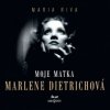 Riva Maria - Moje matka Marlene Dietrichová / Mp3 [CD]
