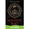 E-kniha Kolotoč Svět - Otomar Dvořák