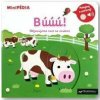 MiniPÉDIA – Búúú! Objavujeme svet so zvukmi - Choux Nathalie