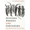 Witches, Whores, and Sorcerers (Satnam Mendoza Forrest)(Brožovaná)