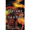 The Defiant and The Damned, A Grimdark Romantasy