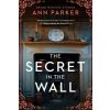 The Secret in the Wall (Ann Parker)(Brožovaná)