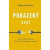 Pokazený svet - Mike Schmitz