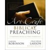 The Art and Craft of Biblical Preaching