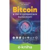 E-kniha Bitcoin a iné kryptopeniaze budúcnosti - Dominik Stroukal, Jan Skalický