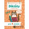 Diktáty a doplňovačky pre 4. triedu - Eva Dienerová